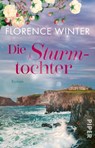 Die Sturmtochter - Florence Winter - 9783492321655