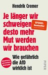 Je länger wir schweigen, desto mehr Mut werden wir brauchen - Hendrik Cremer - 9783492321709