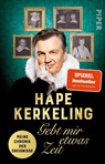Gebt mir etwas Zeit - Hape Kerkeling - 9783492324007