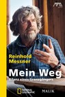 Mein Weg - Reinhold Messner - 9783492406208