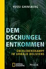 Dem Dschungel entkommen - Yossi Ghinsberg - 9783492406246