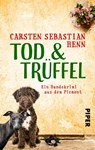 TOD & TRÜFFEL - Carsten Sebastian Henn - 9783492502757