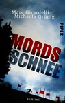 Mordsschnee - Michaela Grünig ; Marc Girardelli - 9783492504034