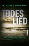 Todeslied - Kira Lunds zwiete Reportage - H Dieter Neumann - 9783492504966