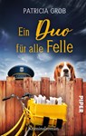 Ein Duo für alle Felle - Patricia Grob - 9783492506175