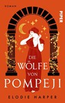 Die Wölfe von Pompeji - Elodie Harper - 9783492506625