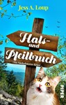 Hals- und Pfeilbruch - Jess A. Loup - 9783492507066