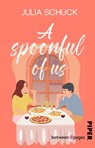 A spoonful of us - Julia Schuck - 9783492508735