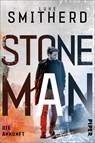 Stone Man. Die Ankunft - Luke Smitherd - 9783492706117