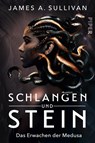 Schlangen und Stein - James A. Sullivan - 9783492706735