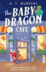 The Baby Dragon Café - A. T. Qureshi - 9783492722056