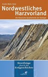 Nordwestliches Harzvorland - Friedhart Knolle ; Stefan Mohr ; Marion Seitz - 9783494015989