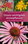 Unsere wichtigsten Arzneipflanzen - Margot Spohn ; Roland Spohn - 9783494017792