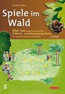 Spiele im Wald - Gisela Tubes - 9783494018713