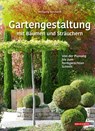 Gartengestaltung mit Bäumen und Sträuchern - Wolfgang Borchardt - 9783494019413