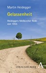 Gelassenheit - Martin Heidegger ; Alfred Denker ; Holger Zaborowski - 9783495486702