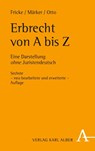 Erbrecht von A bis Z - Weddig Fricke ; Klaus Märker ; Christian Otto - 9783495488102