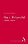 Was ist Philosophie? - John-Stewart Gordon - 9783495999226