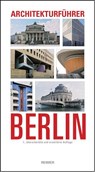 Architekturführer Berlin - Martin Wörner ; Karl H Hüter ; Paul Sigel ; Doris Mollenschott - 9783496013808
