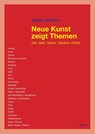 Neue Kunst zeigt Themen - Angeli Janhsen - 9783496017073
