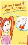 Elfi im Land der Fantasie - Katrin Lepke ; Britta Hügel - 9783497031047