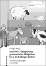 MuSE-Pro - Überprüfung grammatischer Fähigkeiten bei 5- bis 8-jährigen Kindern - Margit Berg - 9783497032587