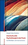 Interkulturelle Psychotherapie in der Praxis - Margrit Mies-Chiellino - 9783497032938