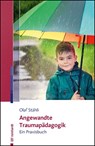 Angewandte Traumapädagogik - Olaf Stähli - 9783497032990