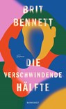 Die verschwindende Halfte - Brit Bennett - 9783498001599