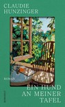 Ein Hund an meiner Tafel - Claudie Hunzinger - 9783498003753