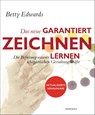 Das neue Garantiert zeichnen lernen - Betty Edwards - 9783498016692