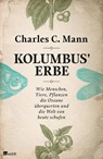 Kolumbus' Erbe - Charles C. Mann - 9783498045241