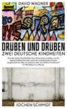 Drüben und drüben - Jochen Schmidt ; David Wagner - 9783498060558