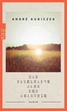 Das fabelhafte Jahr der Anarchie - Andre Kubiczek - 9783499001475