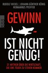 Gewinn ist nicht genug! - Rudolf Hickel ; Johann-Günther König ; Hermannus Pfeiffer - 9783499005336