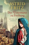 Der Totentanz zu Freiburg - Astrid Fritz - 9783499005930