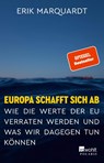 Europa schafft sich ab - Erik Marquardt - 9783499007071