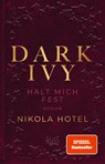 Dark Ivy - Halt mich fest - Nikola Hotel - 9783499008771