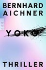Yoko - Bernhard Aichner - 9783499011849