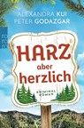 Harz aber herzlich - Peter Godazgar ; Alexandra Kui - 9783499012907