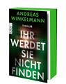 Ihr werdet sie nicht finden - Andreas Winkelmann - 9783499013317