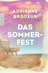 Das Sommerfest - Adrienne Brodeur - 9783499013485