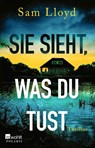 Sie sieht, was du tust - Sam Lloyd - 9783499014932