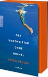 Der Bademeister ohne Himmel - Petra Pellini - 9783499015717