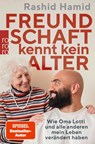 Freundschaft kennt kein Alter - Rashid Hamid - 9783499016646