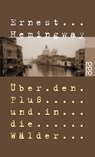 Über den Fluß und in die Wälder - Ernest Hemingway - 9783499104589