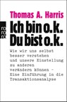 Ich bin o.k., Du bist o.k - Thomas A. Harris - 9783499169168