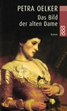 Das Bild der alten Dame - Petra Oelker - 9783499228650