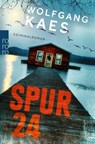 Spur 24 - Wolfgang Kaes - 9783499251764