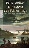 Die Nacht des Schierlings - Petra Oelker - 9783499254390